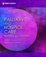 Palliative and Hospice Nursing Care Guidelines
 9780826144492, 9780826144515, 2023940156