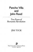 Pancho Villa and John Reed: Two Faces of Romantic Revolution
 0816508674, 9780816508679