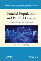 Parallel Population and Parallel Human: A Cyber-Physical Social Approach
 1394181892, 9781394181896
