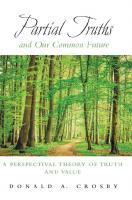 Partial Truths and Our Common Future: A Perspectival Theory of Truth and Value
 1438471351, 9781438471358