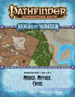 Pathfinder Adventure Path #69: Maiden, Mother, Crone (Reign of Winter 3 of 6) Interactive Maps