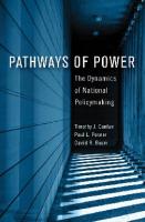 Pathways of Power: The Dynamics of National Policymaking (American Governance and Public Policy series)
 9781626160392, 2013026130