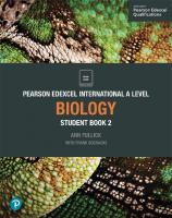 Pearson Edexcel International A Level Biology Student Book 2 [1 ed.]
 1292244704, 9781292244709