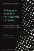 Pedagogies in English for Academic Purposes: Teaching and Learning in International Contexts
 9781350164802, 9781350164833, 9781350164819