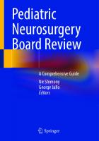 Pediatric Neurosurgery Board Review: A Comprehensive Guide
 3031236866, 9783031236860