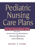 Pediatric nursing care plans for the hospitalized child [3rd ed]
 9780135035924, 0135035929, 2008016765