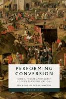 Performing Conversion: Cities, Theatre and Early Modern Transformations
 9781474482745