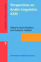 Perspectives on Arabic Linguistics XXXI: Papers from the Annual Symposium on Arabic Linguistics, Norman, Oklahoma, 2017
 9027203261, 9789027203267