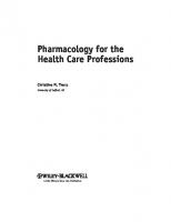 Pharmacology for the Health Care Professions
 9780470510186, 9780470510179, 2008021458