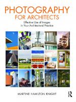 Photography for Architects: Effective Use of Images in Your Architectural Practice [1 ed.]
 103218910X, 9781032189109