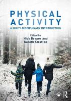 Physical Activity: A Multi-Disciplinary Introduction
 9781138696617, 9781138696624, 9781315523859, 1138696617