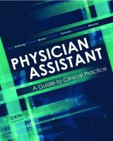 Physician Assistant: A Guide to Clinical Practice [6th Edition]
 9780323527415,  9780323527408,  9780323527392
