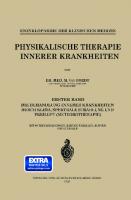 Physikalische Therapie Innerer Krankheiten [1. Aufl.]
 978-3-662-42110-9;978-3-662-42377-6