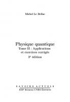 Physique quantique: Applications et exercices corrigés (Tome 2)
 9782759810413
