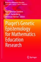 Piaget’s Genetic Epistemology for Mathematics Education Research
 9783031473852, 9783031473869