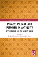 Piracy, Pillage, and Plunder in Antiquity: Appropriation and the Ancient World
 0429440448, 9780429440441