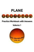 Plane Geometry Practice Workbook with Answers
 9781941691885