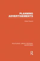 Planning Advertisements (RLE Advertising)
 9781136669583, 9780415817998