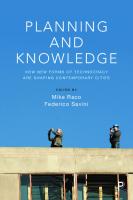 Planning and Knowledge: How New Forms of Technocracy Are Shaping Contemporary Cities
 9781447345251