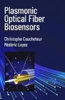 Plasmonic Optical Fiber Biosensors
 9781630819712