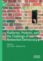 Platforms, Protests, and the Challenge of Networked Democracy [1st ed.]
 9783030365240, 9783030365257