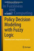 Policy Decision Modeling with Fuzzy Logic: Theoretical and Computational Aspects
 303062627X, 9783030626273