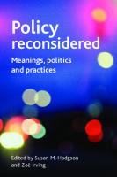 Policy reconsidered: Meanings, politics and practices
 9781847422996