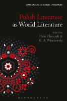 Polish Literature as World Literature
 9781501387104, 9781501387135, 9781501387128
