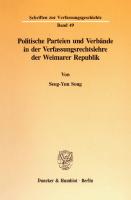 Politische Parteien und Verbände in der Verfassungsrechtslehre der Weimarer Republik [1 ed.]
 9783428485420, 9783428085422
