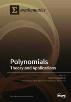 Polynomials - Theory and Application
 9783039433148, 9783039433155