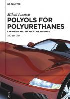 Polyols for Polyurethanes. Chemistry and Technology, Volume 1 [1]
 9783110640335