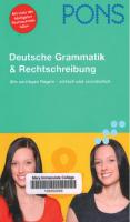 PONS Deutsche Grammatik & Rechtschreibung: Alle wichtigen Regeln - einfach und verständlich [1 ed.]
 3125617790, 9783125617797