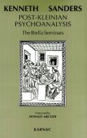 Post-Kleinian Psychoanalysis : the Biella Seminars [First edition.]
 9780429478437, 0429478437