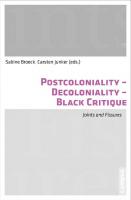 Postcoloniality—Decoloniality—Black Critique: Joints and Fissures
 9783593501925