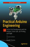 PRACTICAL ARDUINO ENGINEERING end to end development with the arduino, fusion360, 3d... printing, and eaglecad. [2 ed.]
 9781484268520, 1484268520