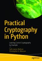Practical Cryptography in Python: Learning Correct Cryptography by Example [1 ed.]
 1484248996, 9781484248997