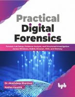 Practical Digital Forensics. Forensic Lab Setup, Evidence Analysis, and Structured Investigation Across Windows, Mobile, Browser, HDD, and Memory
 9789355511454