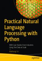Practical Natural Language Processing with Python: With Case Studies from Industries Using Text Data at Scale
 148426245X, 9781484262450