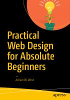 Practical web design for absolute beginners
 9781484219928, 9781484219935, 1484219929, 1484219937