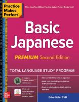 Practice Makes Perfect: Basic Japanese [2nd ed.]
 9781260121087, 1260121089
