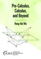 Pre-Calculus, Calculus, and Beyond
 2020008736, 9781470456771, 9781470460068