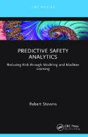 Predictive Safety Analytics (Reliability, Maintenance, and Safety Engineering)
 1032424389, 9781032424385