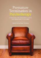 Premature Termination in Psychotherapy: Strategies for Engaging Clients and Improving Outcomes [1 ed.]
 9781433818011, 1433818019