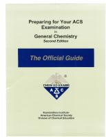 Preparing for Your ACS Examination in General Chemistry Second Edition The Official Guide