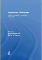 Presocratic Philosophy: Essays in Honour of Alexander Mourelatos
 0754605027, 9780754605027