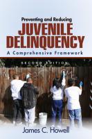 Preventing and Reducing Juvenile Delinquency : A Comprehensive Framework [2 ed.]
 9781452245065, 9781412956383