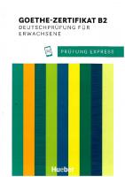 Prüfung Express - Goethe-Zertifikat B2 - Übungsbuch
 3195216515, 9783195216517