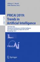 PRICAI 2019: Trends in Artificial Intelligence: 16th Pacific Rim International Conference on Artificial Intelligence, Cuvu, Yanuca Island, Fiji, August 26–30, 2019, Proceedings, Part I [1st ed. 2019]
 978-3-030-29907-1, 978-3-030-29908-8