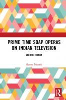 Prime Time Soap Operas on Indian Television [2 ed.]
 9780367470906, 9781003033509