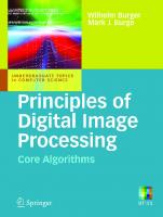 Principles of Digital Image Processing: Core Algorithms
 9781848001947, 9781848001954, 1848001940, 9781848001909, 1848001908, 9781848001916, 1848001916, 1848001959